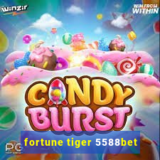 fortune tiger 5588bet